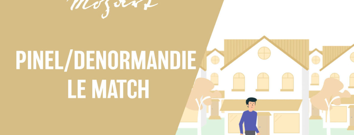 Pinel/Denormandie : le match